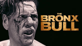 The Bronx Bull (2016) on Netflix in Canada The Bronx Bull (2016) on Netflix in Canada