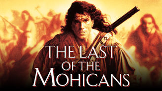 The Last of the Mohicans (1992) on Netflix in Canada The Last of the Mohicans (1992) on Netflix in Canada