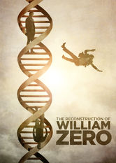 The Reconstruction of William Zero
